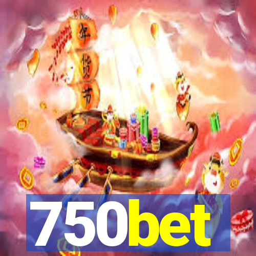 750bet