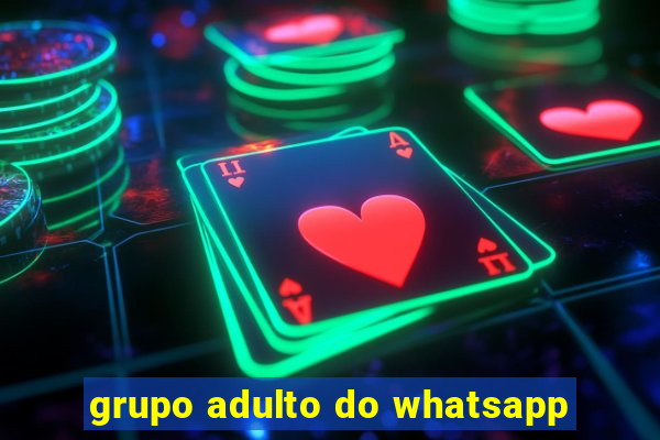 grupo adulto do whatsapp