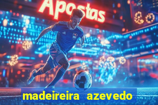 madeireira azevedo barreiras telefone