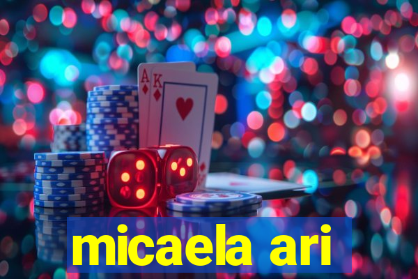 micaela ari