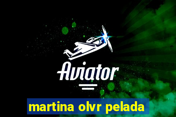 martina olvr pelada
