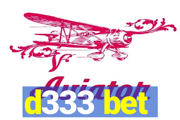 d333 bet