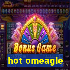hot omeagle