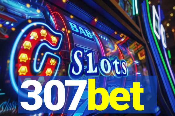 307bet