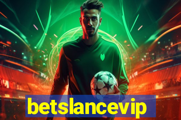 betslancevip