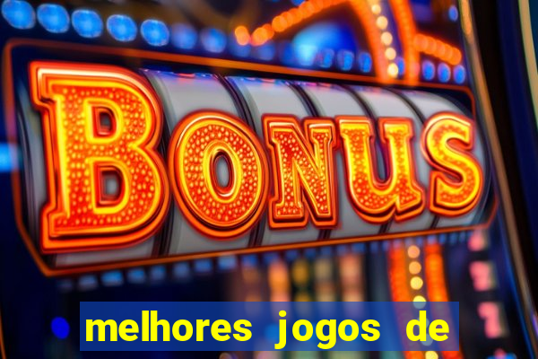 melhores jogos de ganhar dinheiro de verdade