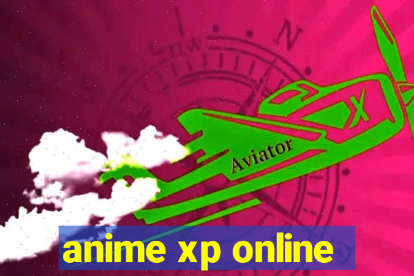 anime xp online
