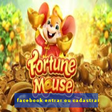 facebook entrar ou cadastrar