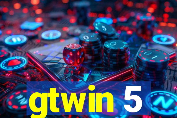 gtwin 5