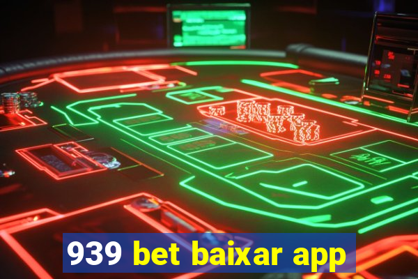 939 bet baixar app