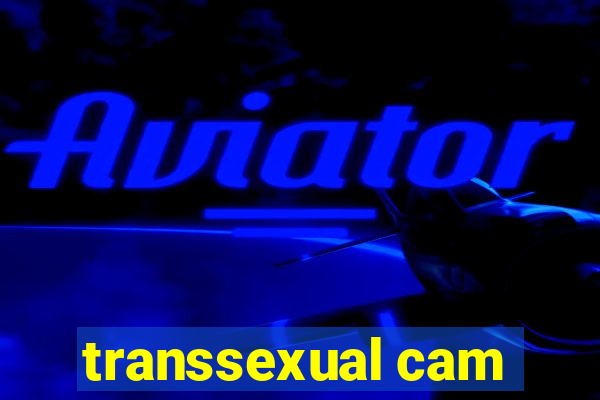 transsexual cam