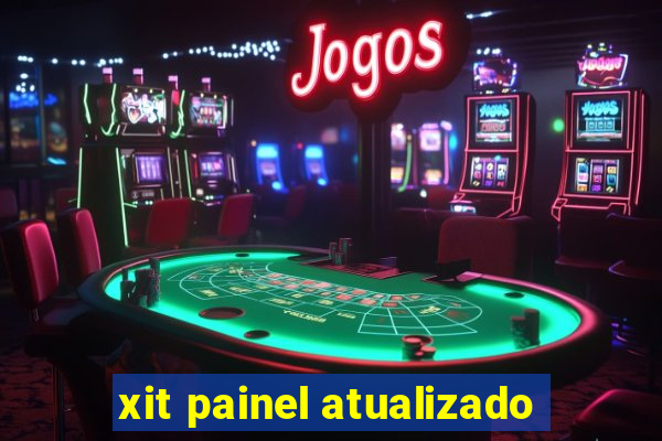 xit painel atualizado