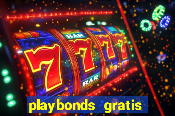 playbonds gratis jogar bingo silverball