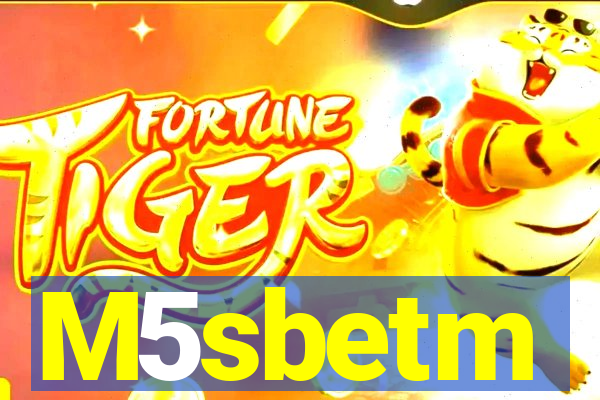 M5sbetm