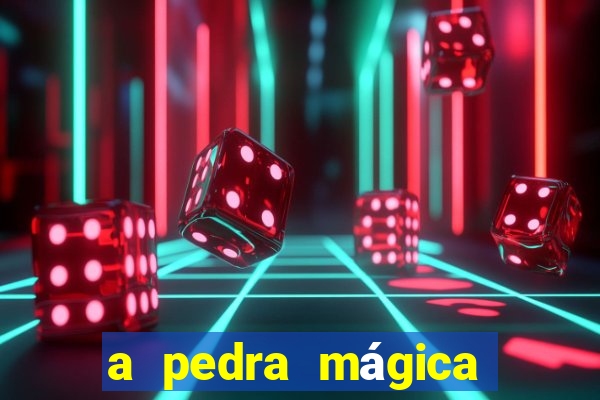 a pedra mágica filme completo dublado