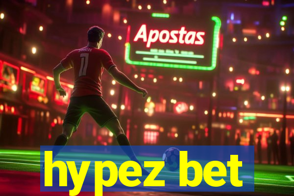 hypez bet