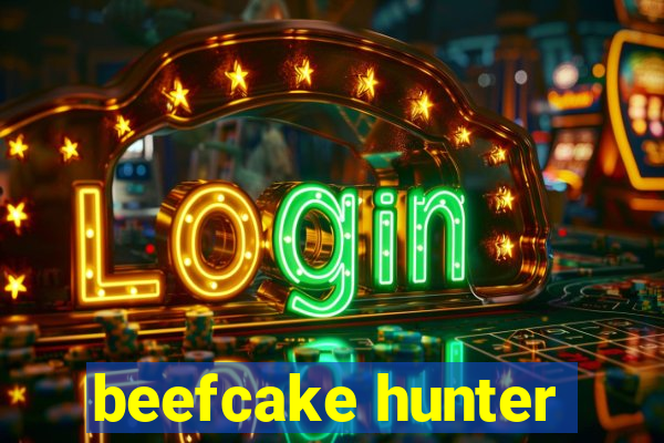 beefcake hunter