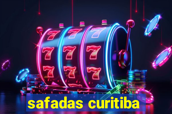 safadas curitiba