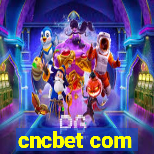 cncbet com