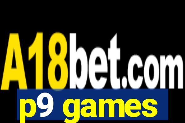 p9 games