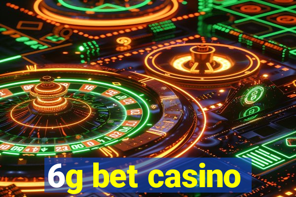 6g bet casino