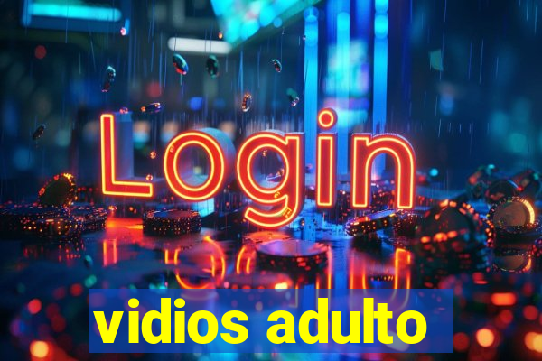 vidios adulto