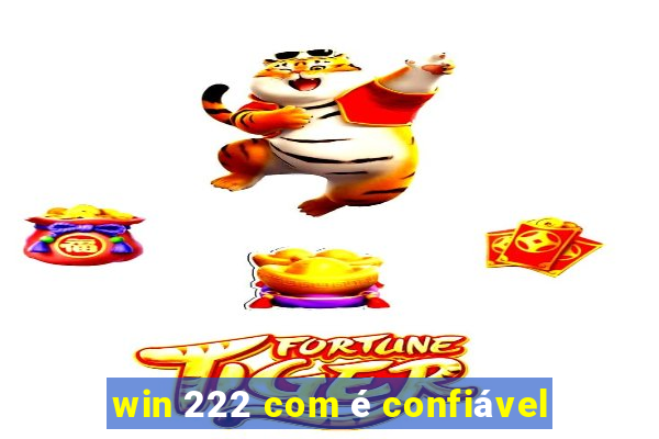 win 222 com é confiável