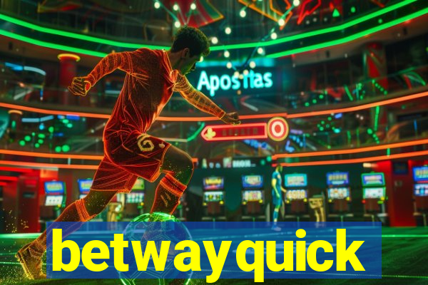 betwayquick