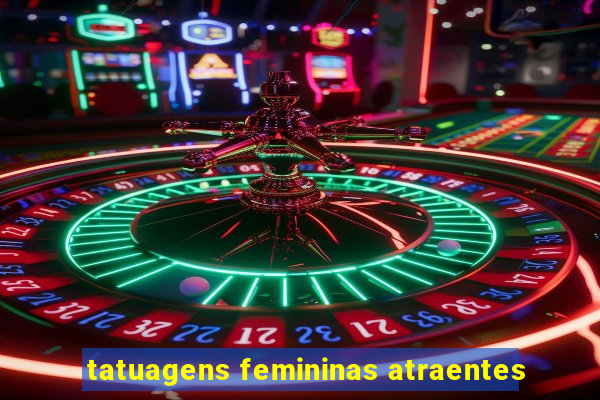 tatuagens femininas atraentes