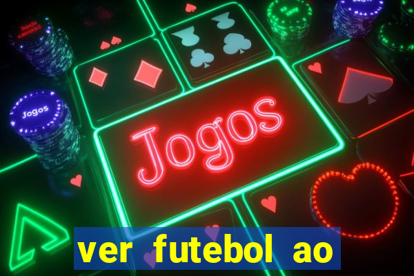 ver futebol ao vivo multi