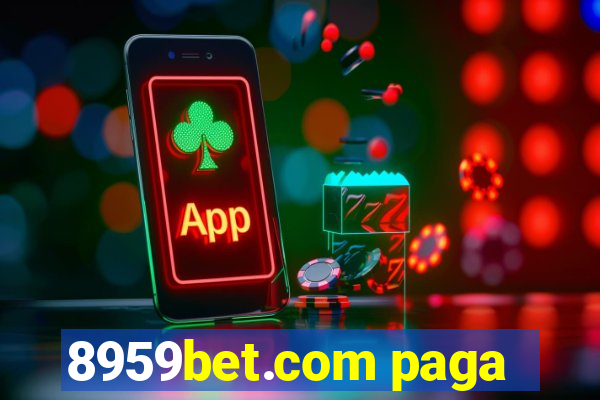 8959bet.com paga