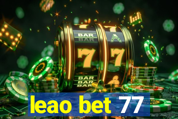 leao bet 77