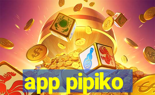 app pipiko