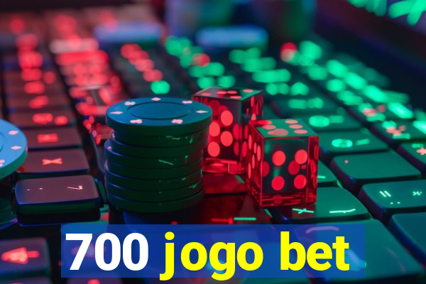 700 jogo bet