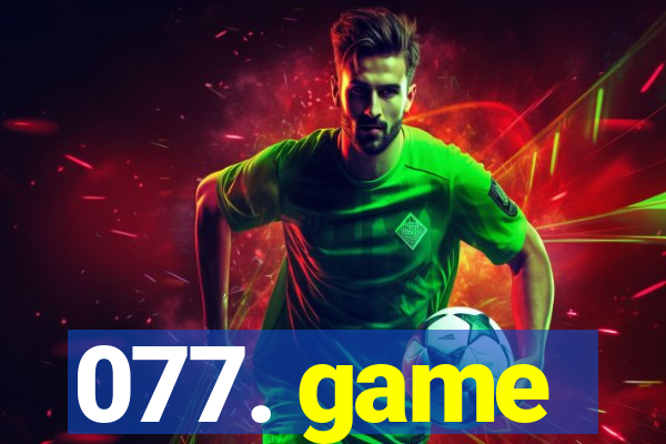 077. game