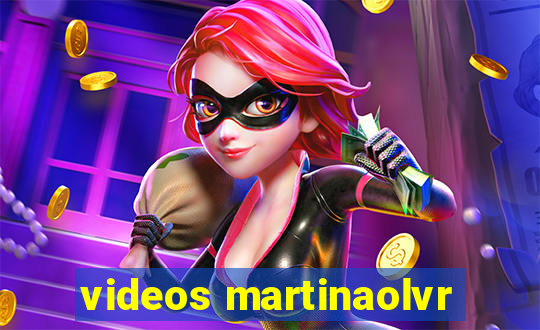 videos martinaolvr