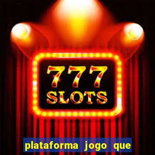 plataforma jogo que paga no cadastro