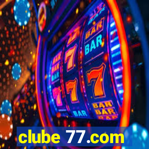 clube 77.com