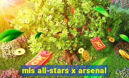 mls all-stars x arsenal