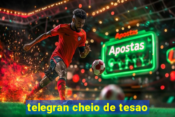 telegran cheio de tesao