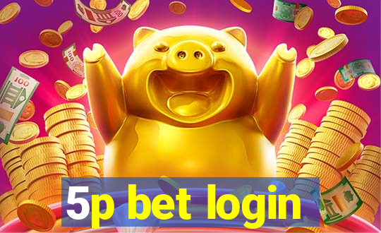 5p bet login