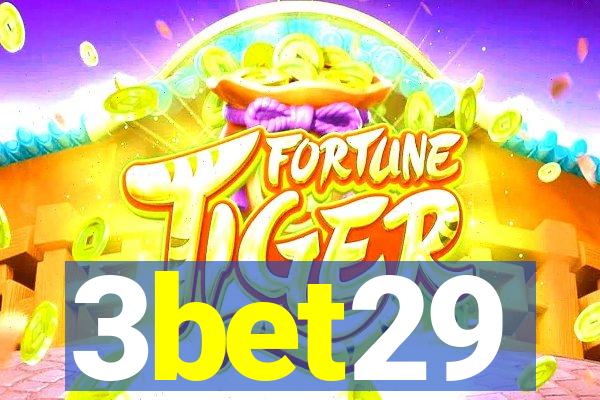 3bet29