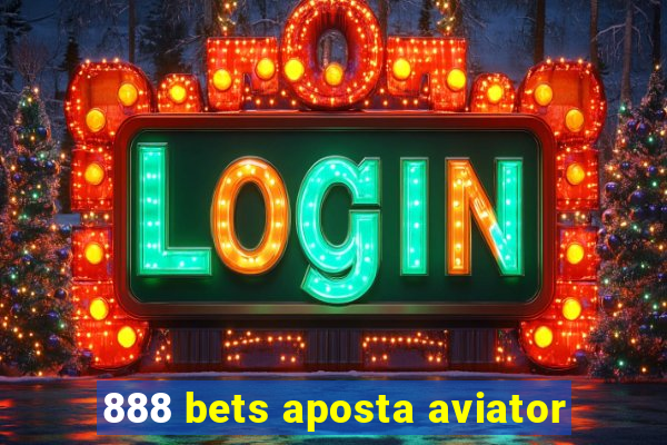 888 bets aposta aviator