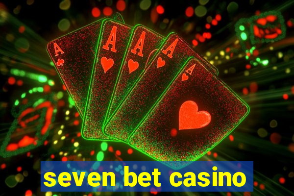 seven bet casino