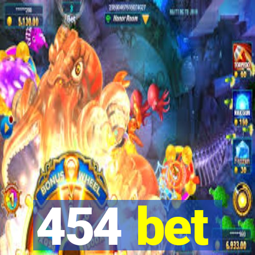 454 bet