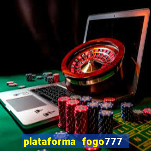 plataforma fogo777    confi  vel