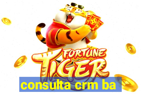 consulta crm ba