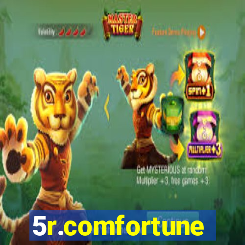 5r.comfortune