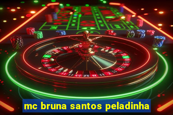 mc bruna santos peladinha