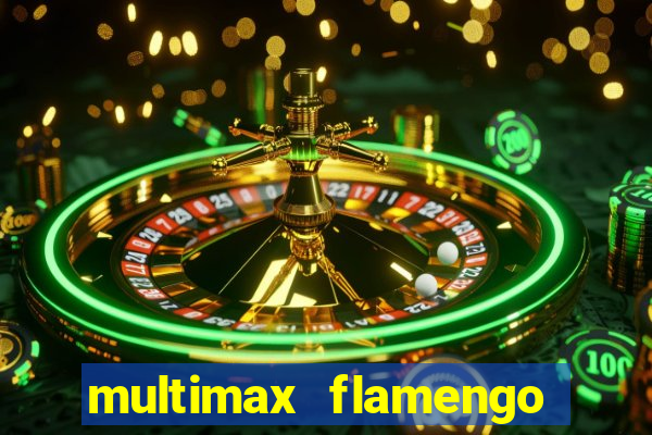 multimax flamengo ao vivo